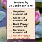 Un Jardin sur le Nil - 10 Easy Essential Oil Perfume Blends Inspired by Famous Perfumes
