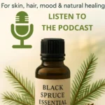A bottle of black spruce essential oil with pine cones and pine branches.