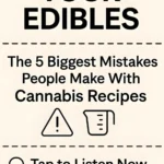 Text graphic for the 5 biggest mistakes people make with cannabis recipes.