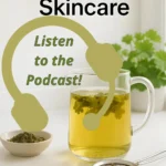 Lady's mantle herb in skincare tutorial
