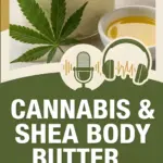 A jar of whipped white body butter next to a cannabis leaf and carrier oil.