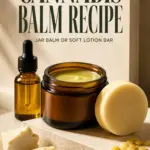 Editorial skincare image showing an amber jar of pale balm, a round lotion bar, infused oil, cocoa butter and beeswax pellets beneath the words Easy Cannabis Balm Recipe.